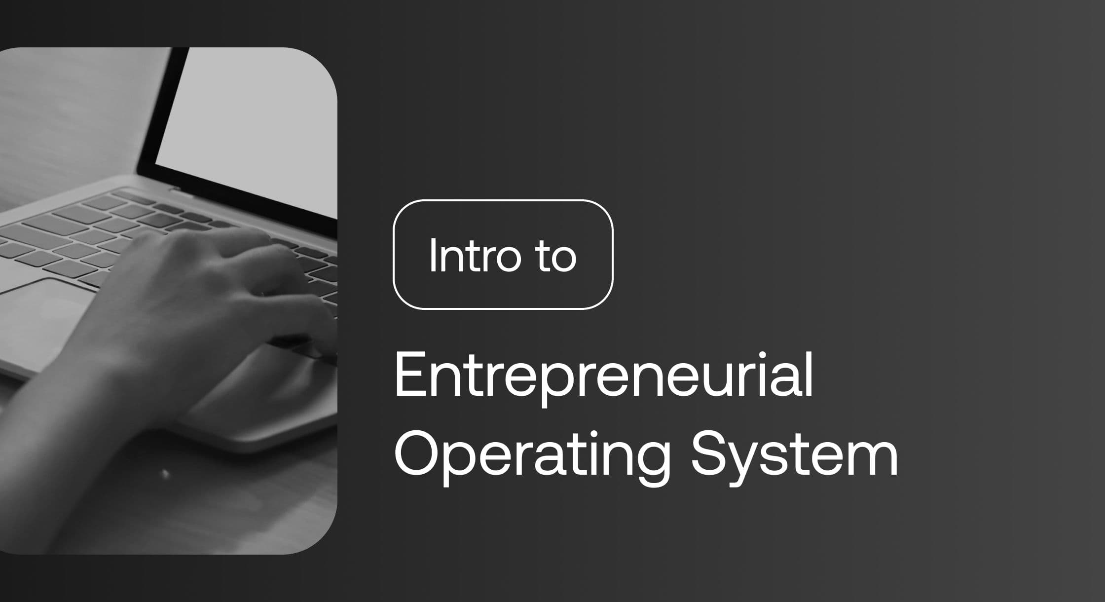 Introduction to the Entrepreneurial Operating System (EOS) for Ecommerce Sellers
