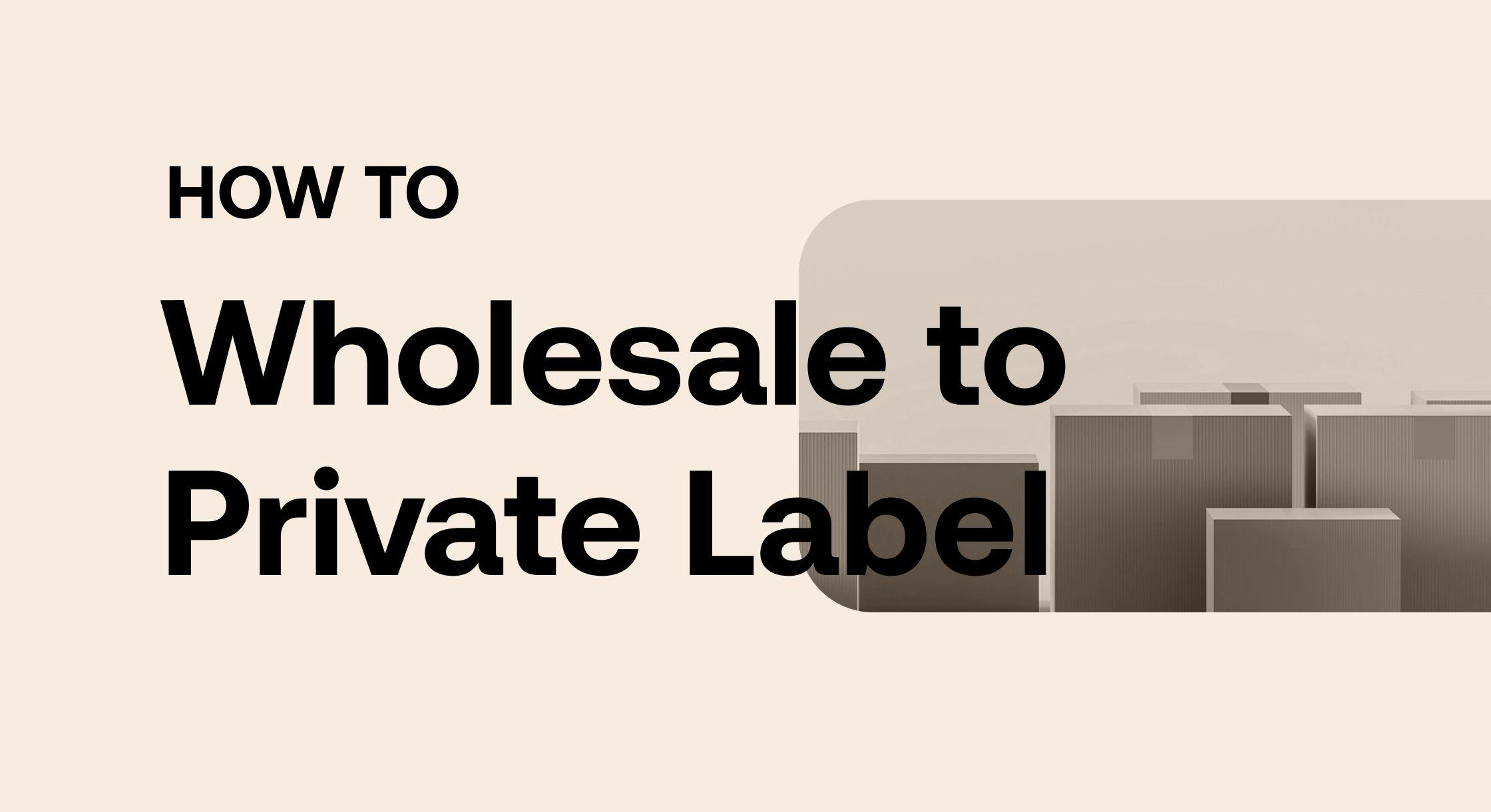 Exponentially Scaling with the Wholesale-to-Private Label Method