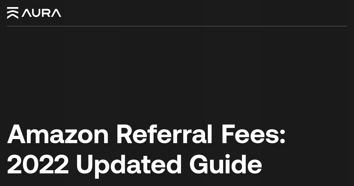 Complete Guide to Amazon's Fee Schedule (2022)