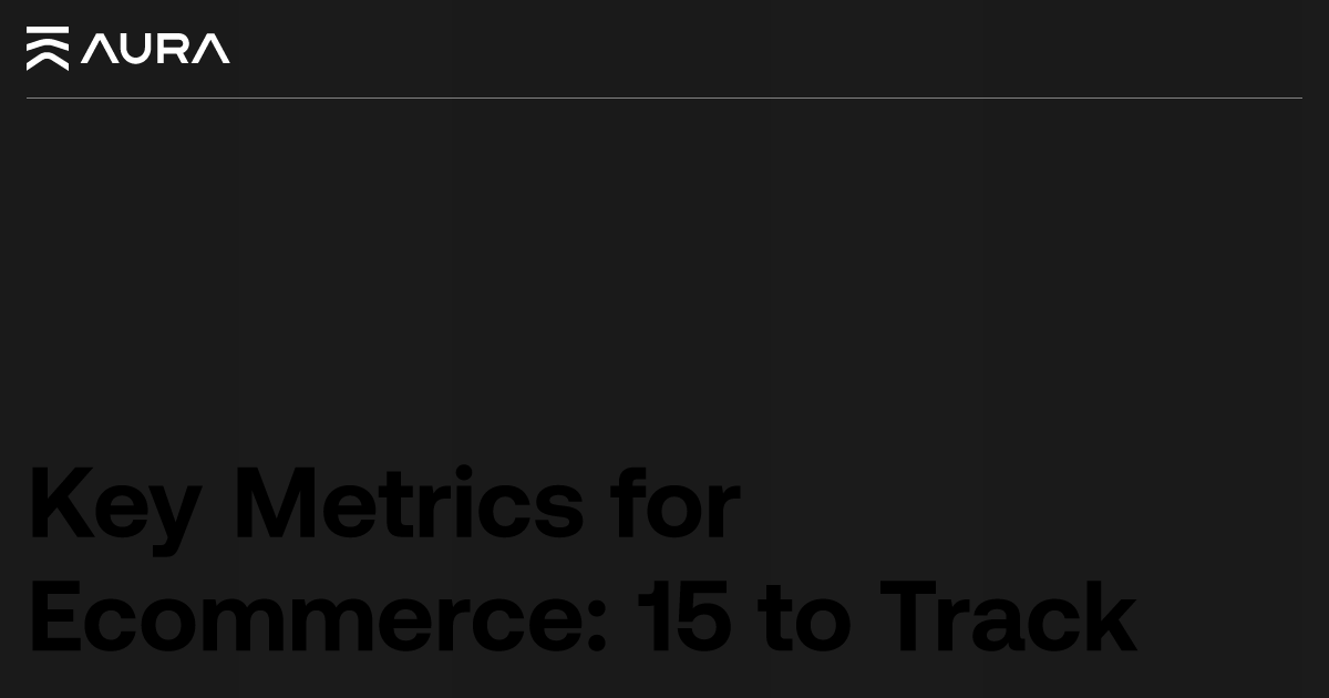 Ecommerce Metrics: The Pulse of Online Retail | Vibepedia